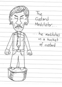 Custard Meditator