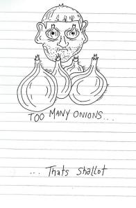 Too Many Onions